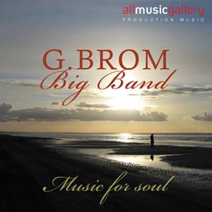 Album G.Brom Big Band, Music for Soul