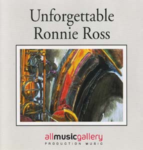 Album Unforgettable Ronnie Ross - Jazz Collection (Real Acoustic Sound)