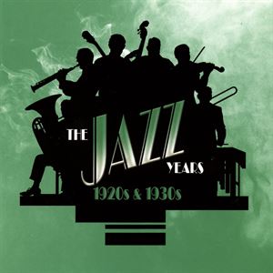 The Jazz Years — 1920s & 1930s cover